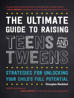 cover image of The Ultimate Guide to Raising Teens and Tweens